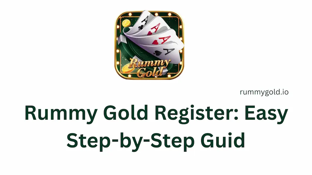 Rummy Gold Register Easy Step-by-Step Guid